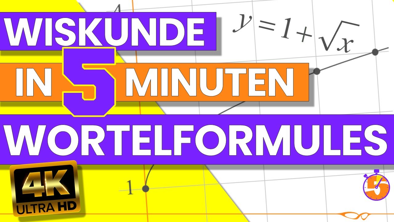 WISKUNDE IN 5 MINUTEN - Formules met wortels