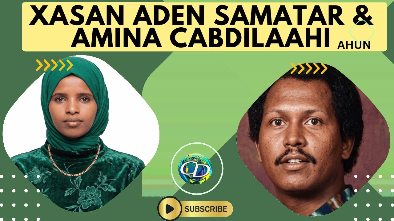 Amina Cabdilaahi Ahun & Xasan Adan Samatar | Wali Gabadh Ma Sheekayteen | Labadeena Googaa