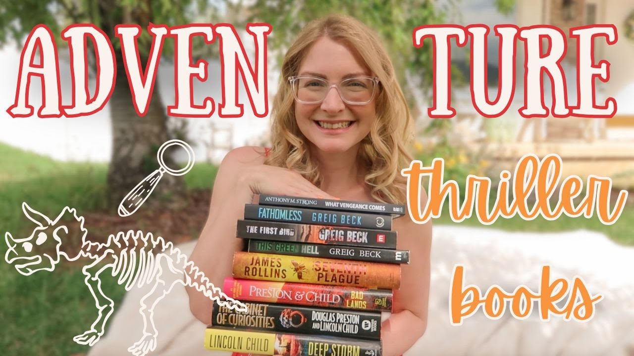 My Adventure Thriller Book Recommendations I My Favorite Books and Series for Adventurous Thrills
