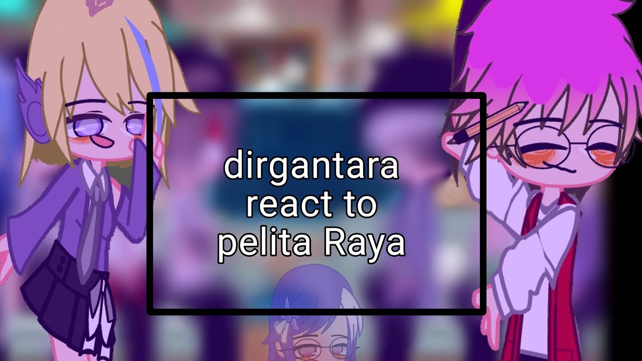 dirgantara react to pelita Raya#bakwanfightback #gachaplus