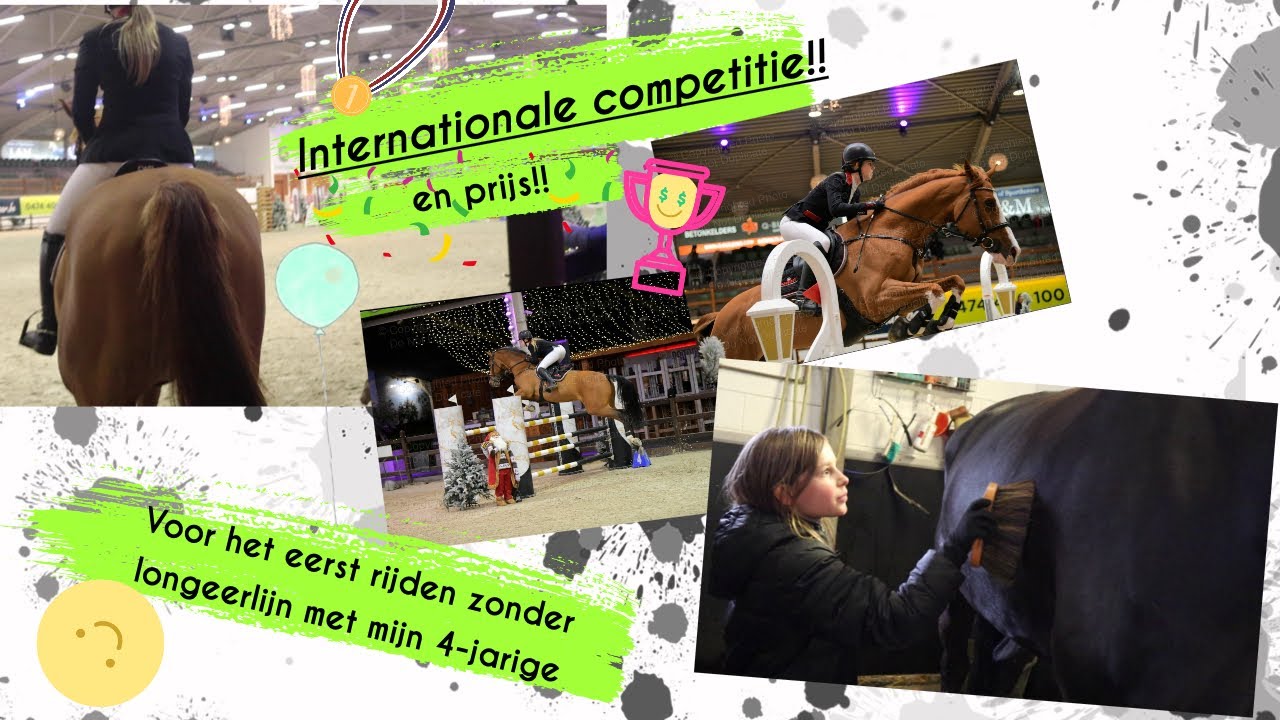🏆PRIJS IN INTERNATIONALE COMPETITIE!!🇧🇪 EN IK RIJ VOOR HET EERST LOS OP MIJN 4-JARIGE🏇🏻😨
