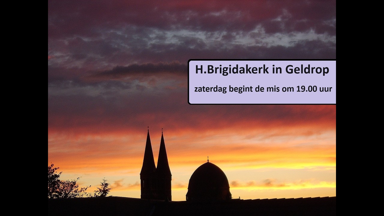 H. Brigidakerk in Geldrop zaterdag 28 februari 2026 eucharistieviering van 19.00 uur