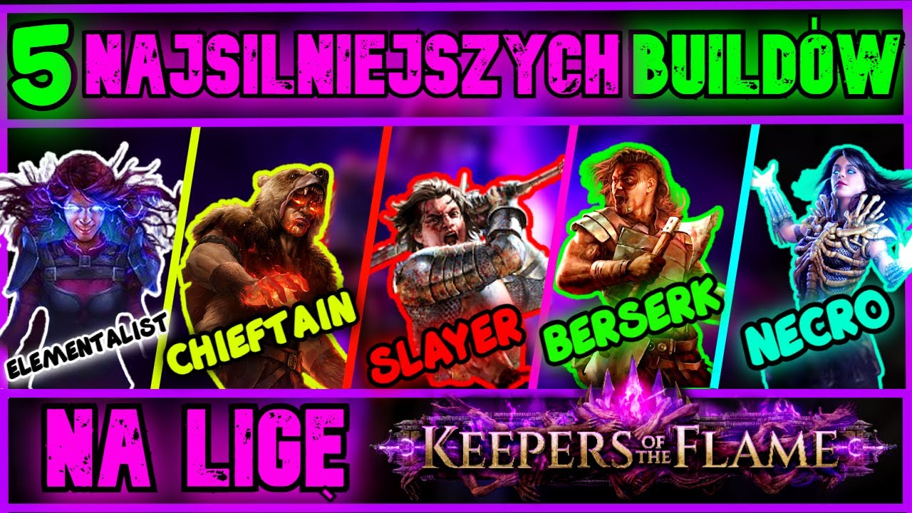 [POE1] 5 POMYSŁ&Oacute;W NA ROZPOCZĘCIE LIGI 3.27 Keepers of the Flame
