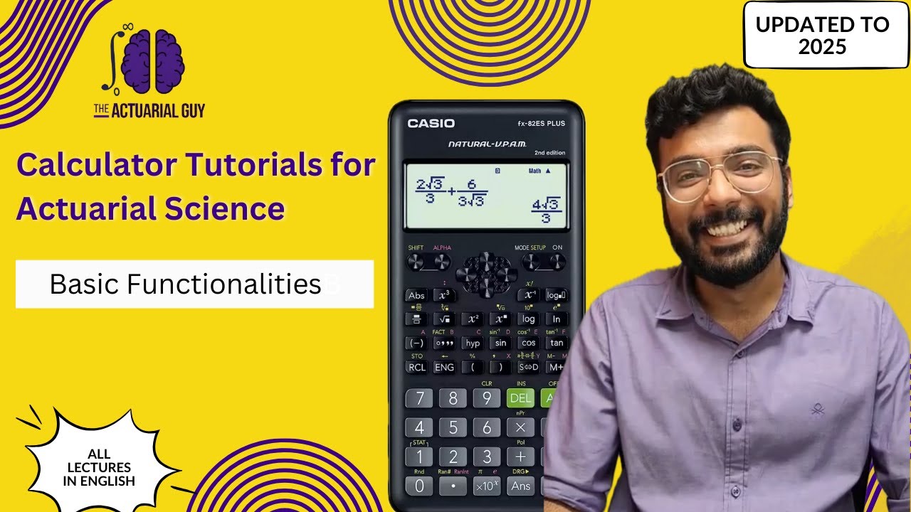 How to Use Calculator For Your Actuarial Exams | Casio Fx-82ES Plus: Basic Functionalities