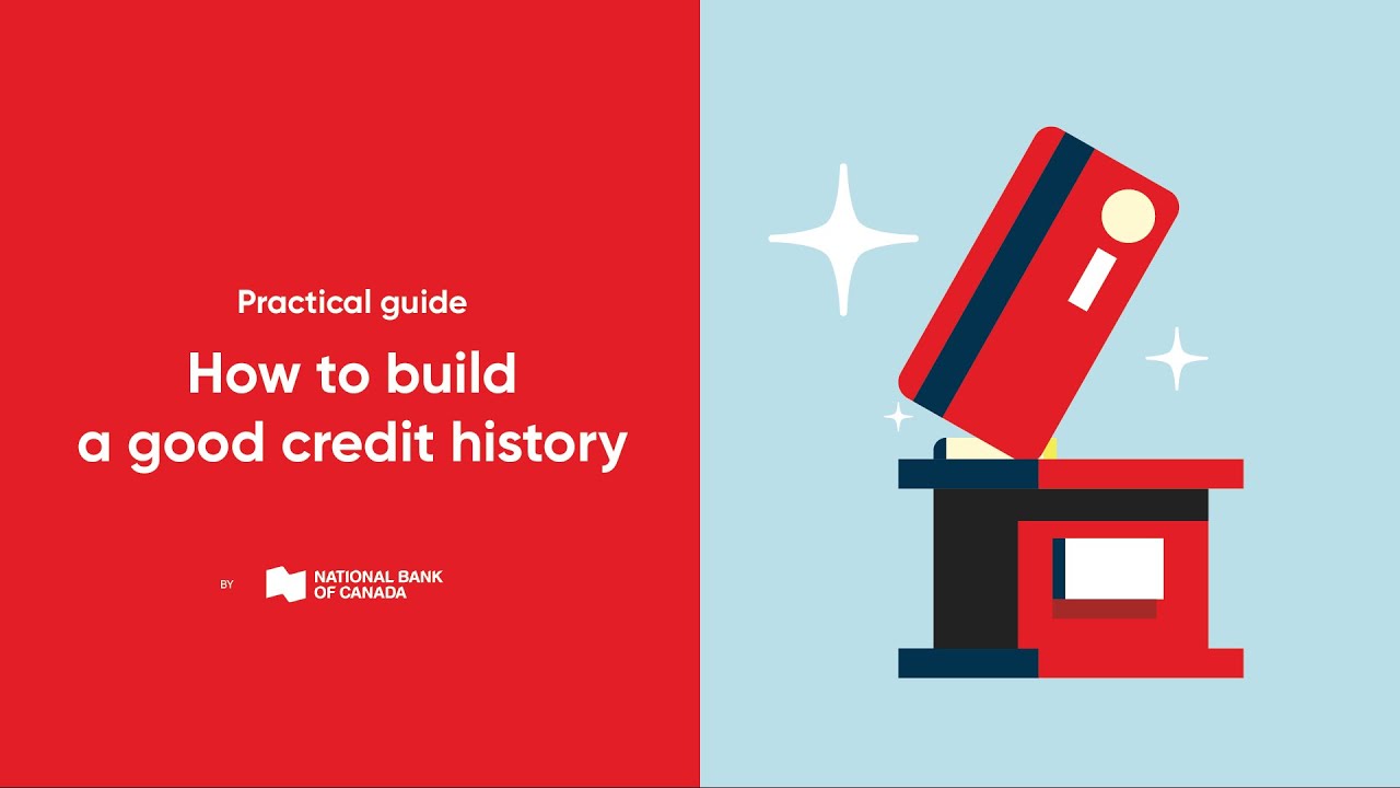 How to build a good credit report in Canada | National Bank