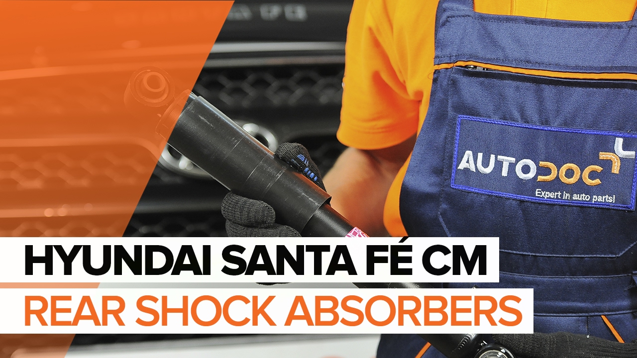 How to change rear shock absorbers on HYUNDAI SANTA FÉ CM TUTORIAL | AUTODOC