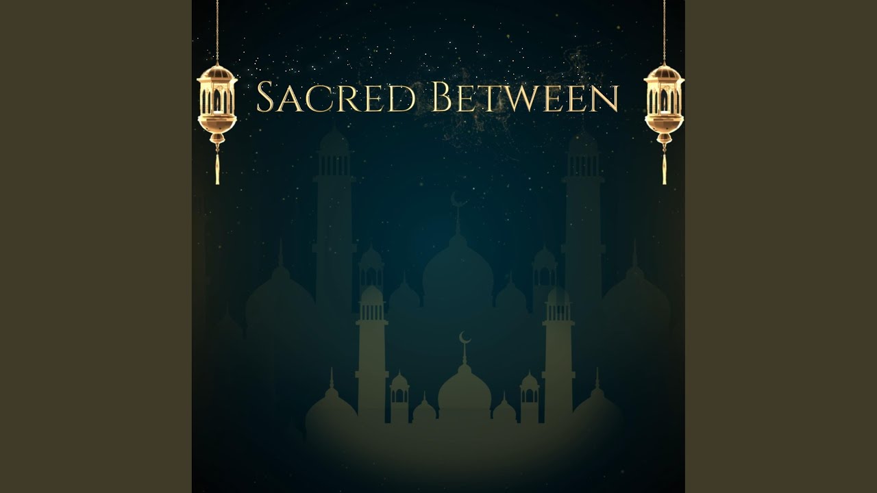 Sacred Between