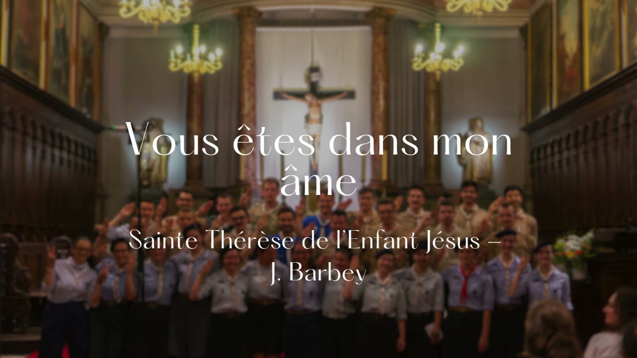 Vous êtes dans mon âme - Chœur Scout Tolosa