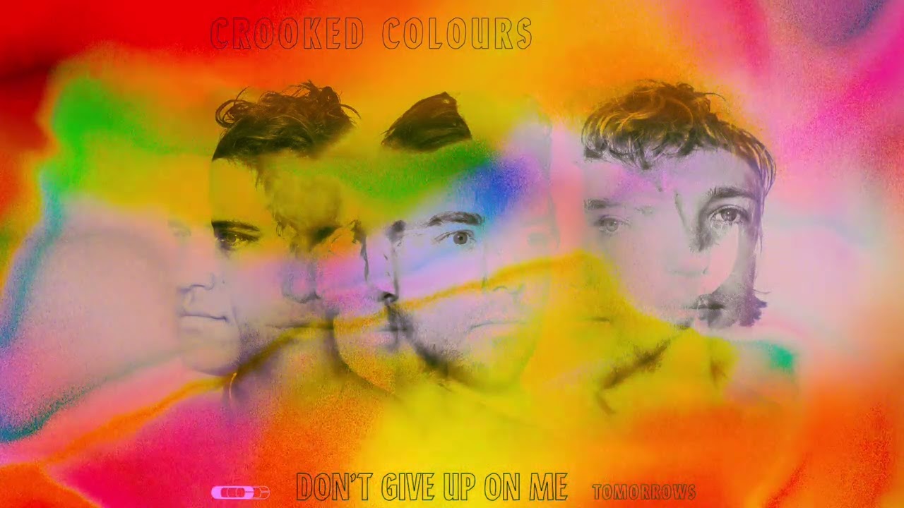 Crooked Colours - Don&rsquo;t Give Up On Me (Official Visualizer)