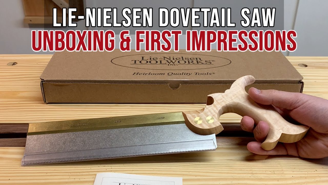 Lie-Nielsen Dovetail Saw Unboxing and First Impressions | Hand Tool Woodworking