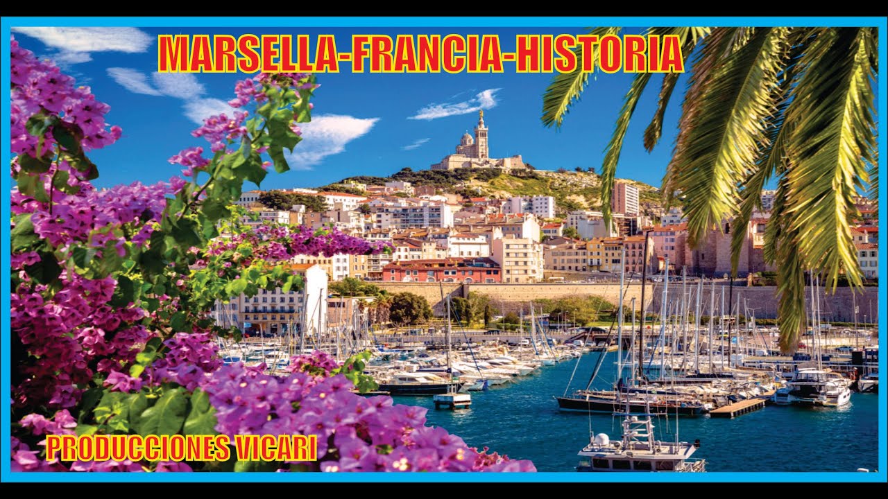 Marsella-Historia-Francia-Producciones Vicari.(Juan Franco Lazzarini)