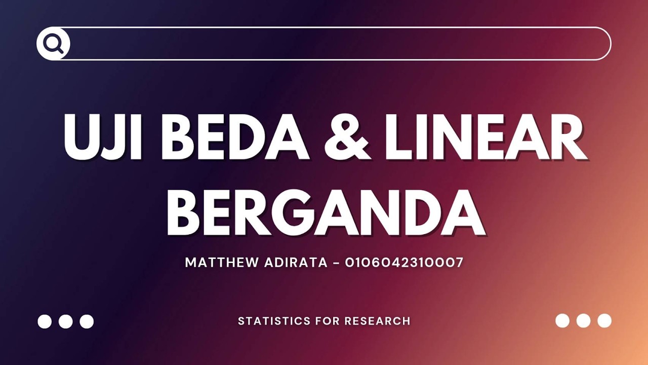 Statistik - Uji Beda dan Uji Regresi Linear Berganda 📊