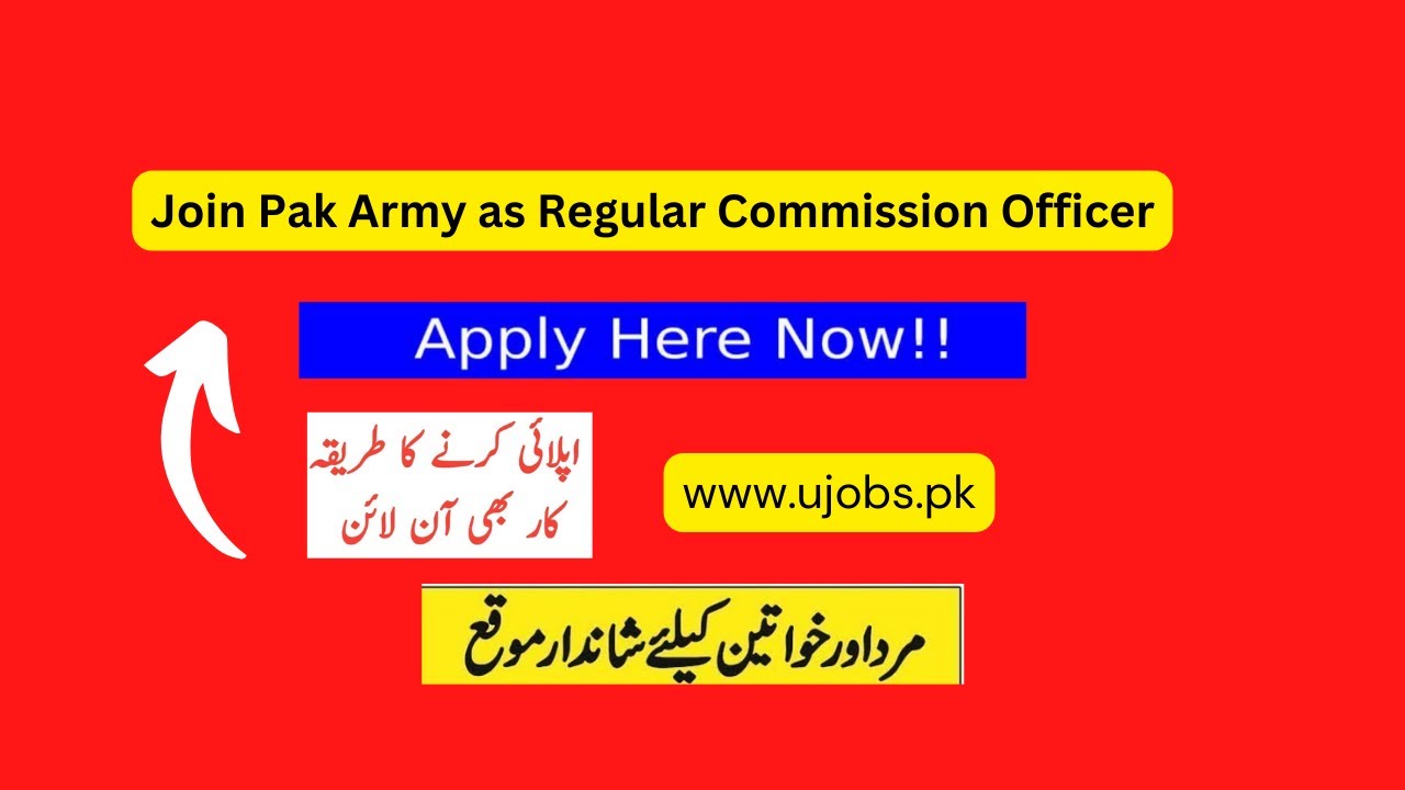 Pak Army Jobs 2023 &ndash; Join Pak Army as Regular Commission Officer
