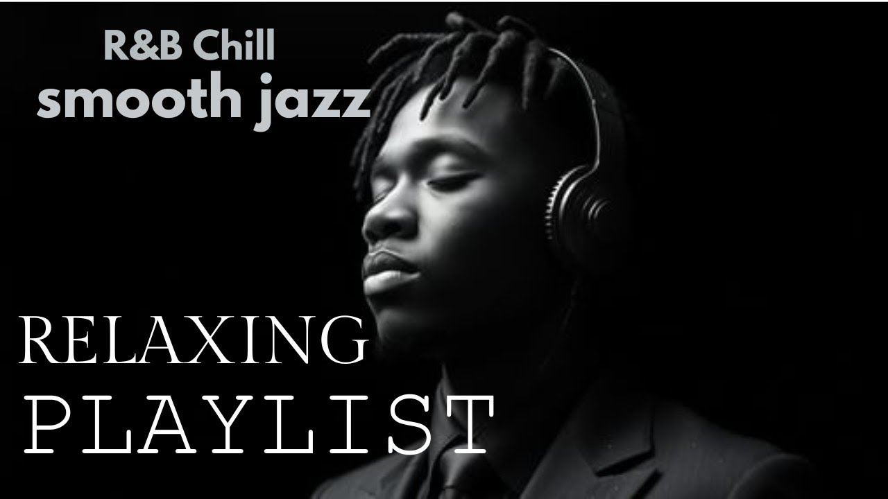 🎧 AI Relax &mdash; Smooth Jazz, Chill R&B & Lo-Fi Vibes for Your Soul - Vol. 30