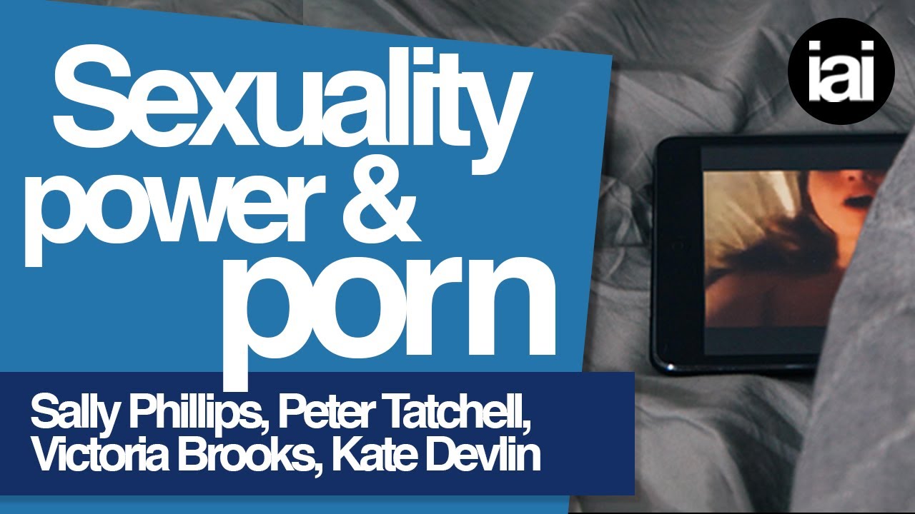 Liberation through porn? | Sally Phillips, Peter Tatchell, Victoria Brooks, Kate Devlin