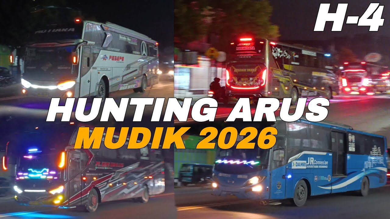 MULAI BANYAK BUS ANOMALI || Hunting Bus Arus Mudik 2026 || H-4
