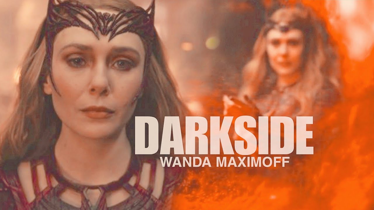 Wanda Maximoff || Darkside