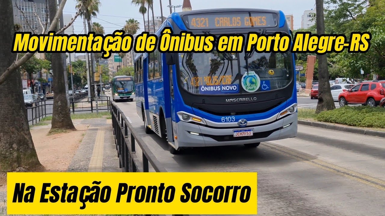 ✅️[ Estação Pronto Socorro na Avenida Osvaldo Aranha ] Movimentação de Ônibus em Porto Alegre-RS