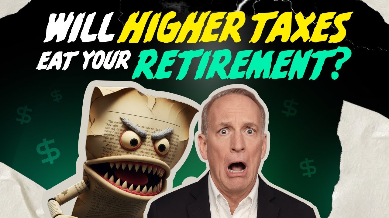 Will Higher Taxes Eat Your Retirement?