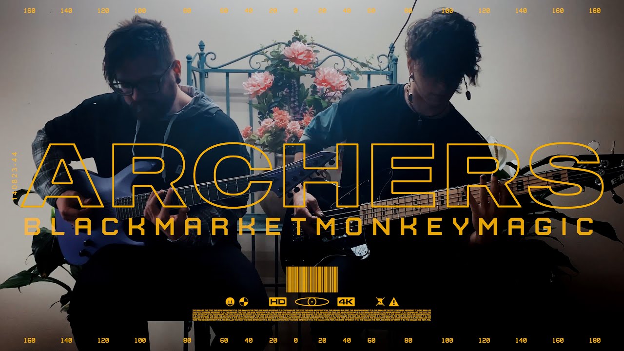ARCHERS - blackmarketmonkeymagic (Guitar / Bass Playthrough)