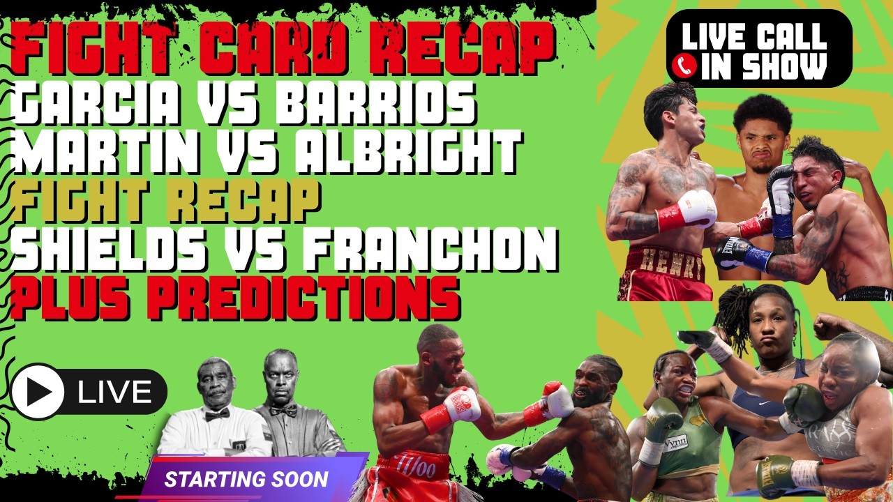 🔥☎️  CALL IN | Fight Recaps Garcia vs Barrios | Claressa vs Franchon Plus Mayweather vs Pacquiao
