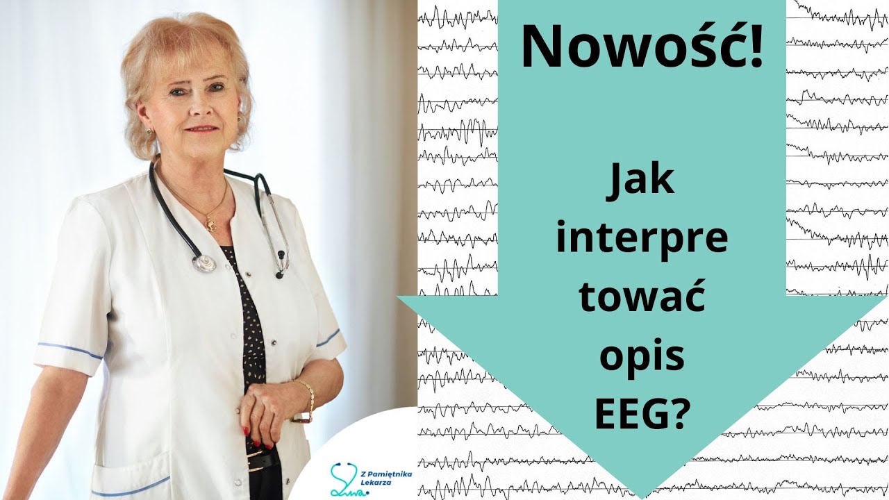 Jak interpretować opis EEG? Co znaczy, o czym świadczy naddatek beta 1 ? A beta 2? Co to jest Q-EEG?