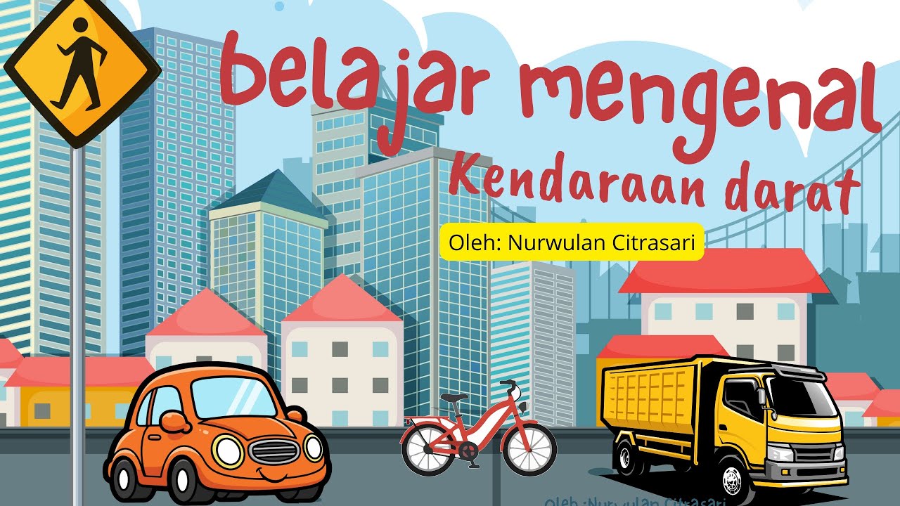 Belajar Mengenal Kendaraan Darat 🚗🚲🚒 | Edukasi Anak Balita, PAUD & SD