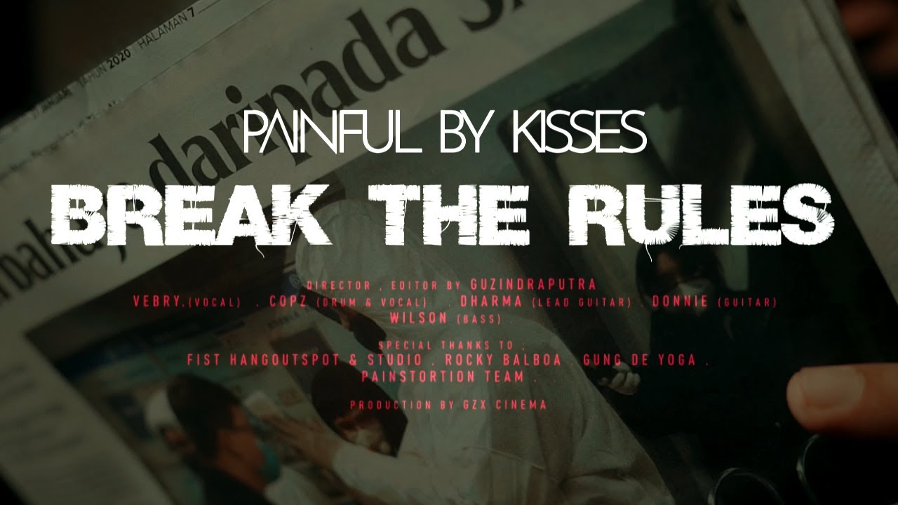 Painful by Kisses - Break The Rules [Official Music Videos]
