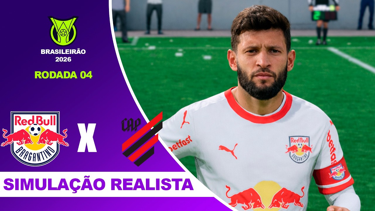 RB BRAGANTINO X ATHLETICO-PR - Brasileirão Serie A 2026 - RODADA 4º | Simulação Realista