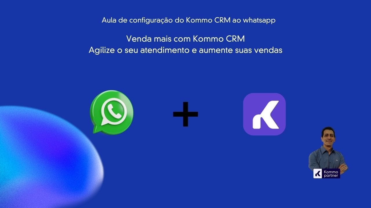 Kommo   Primeiro passo - Conectando o whatsapp e ajustando o pipe