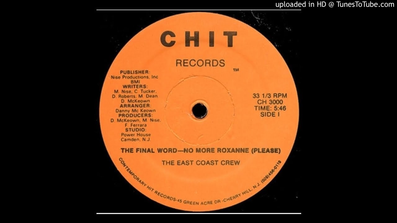 The East Coast Crew - The Final Word - No More Roxanne (Please)