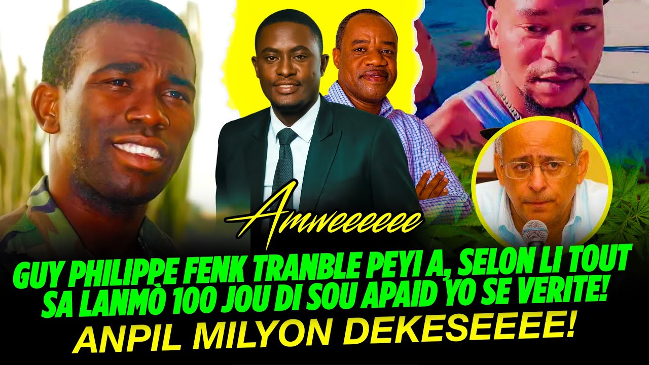 ANMWEEEE !!! GUY PHILIPPE FENK TRANBLE PEYI A, TOUT SA LANMÒ SANJOU DI SOU APAID YO SE VERITE, ANPI