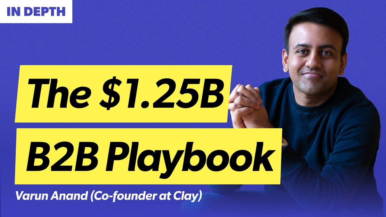 Clay's unconventional path to $1.25B: Rethinking GTM, pricing, and enterprise sales | Varun Anand