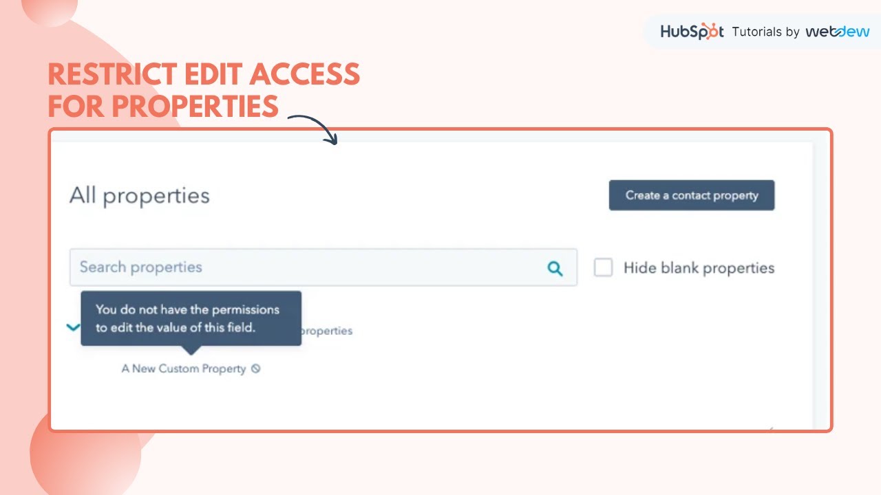 How-to restrict edit access for properties in HubSpot.