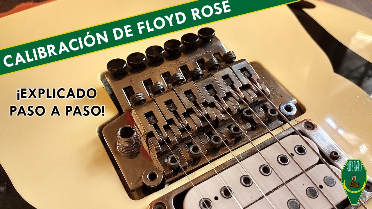 Calibración del sistema Floyd Rose (Puente flotante)