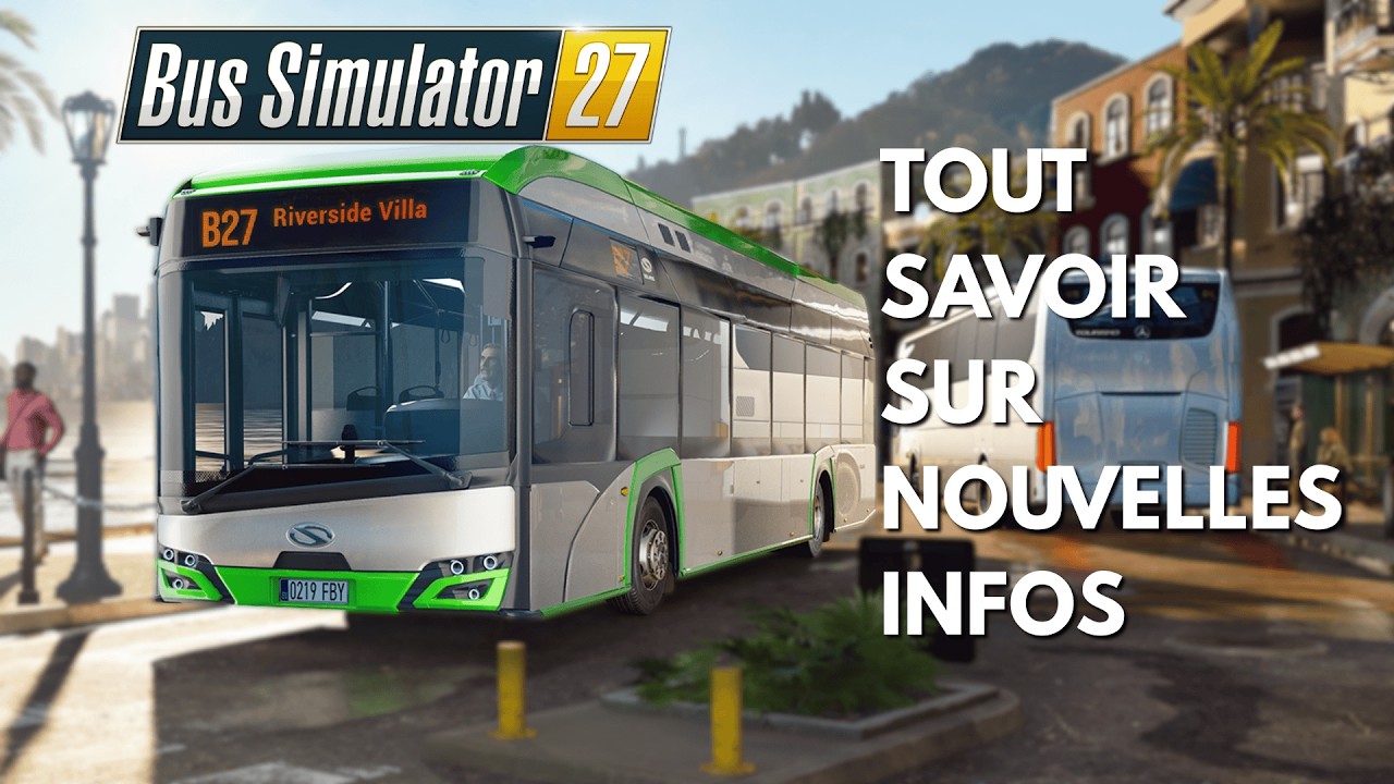 ON A DE NOUVELLES INFOS POUR BUS SIMULATOR 27 | TOUT SAVOIR 