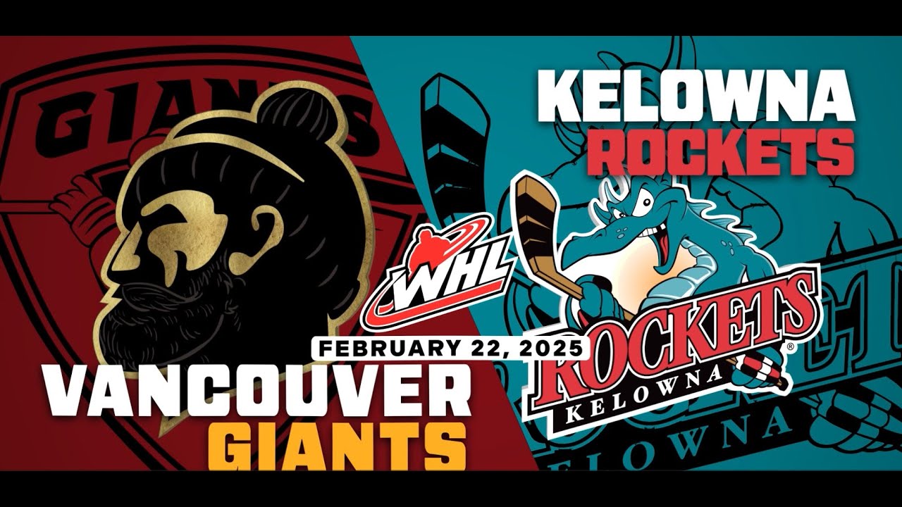 February 22, 2025 Western Hockey League: Vancouver Giants vs. Kelowna Rockets