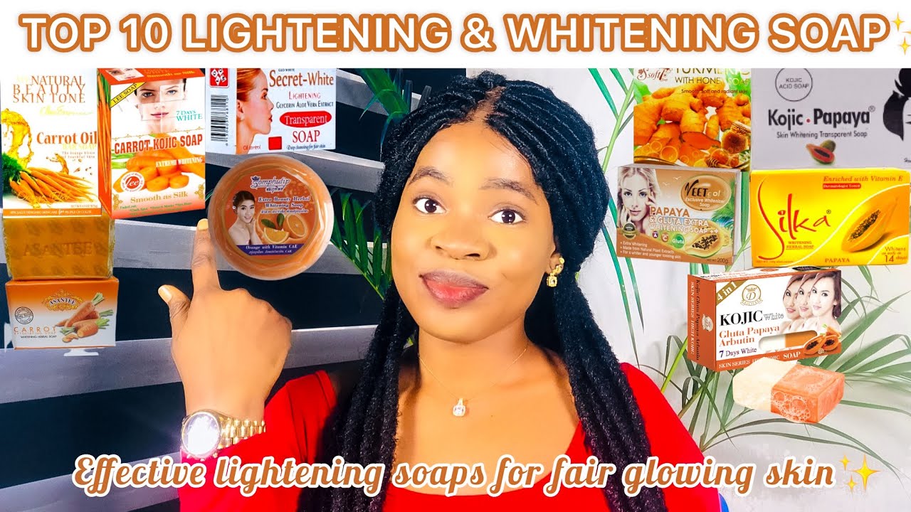 TOP 10 MOST EFFECTIVE LIGHTENING SOAP FOR FAIR GLOWING SKIN |*Best Skin Whitening & Lightening Soap*