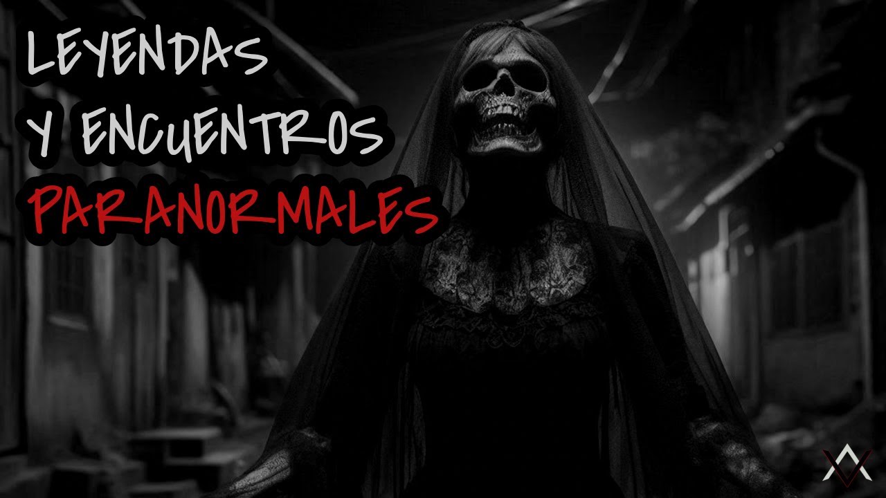 Leyendas y encuentros paranormales de suscriptores