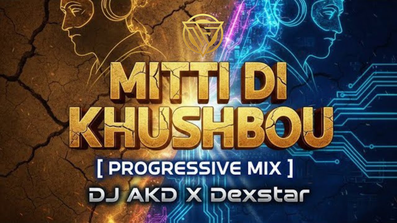 Mitti Di Khushboo Remix | Ayushman Khurana | Progressive Mix | Mashup Mix | Dexstar 