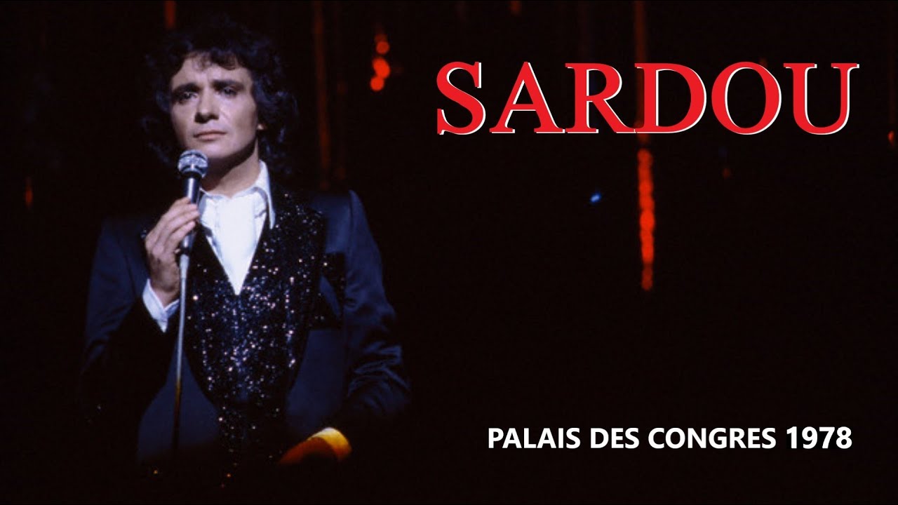 Michel Sardou / J'ai 2000 ans Palais des Congrès 1978 Remasterisé
