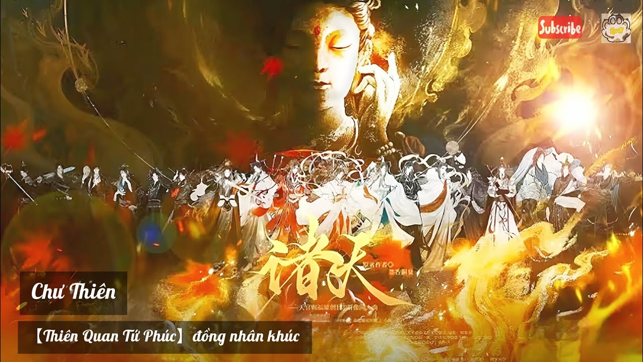 【VIETSUB】《诸天 - Chư Thiên》 (TGCF)【Thiên Quan Tứ Phúc 】Đồng nhân khúc 18 nhân vật || 天官赐福原创 18p 群像同人曲