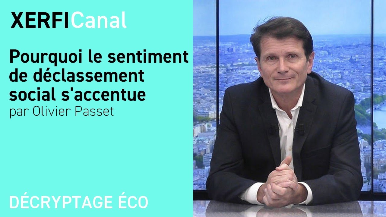 Pourquoi le sentiment de déclassement social s'accentue [Olivier Passet]