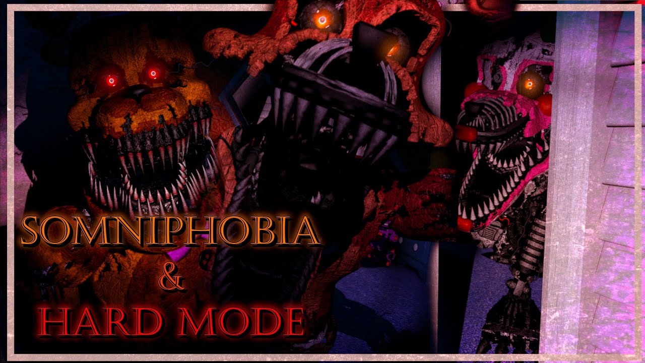 FNaF 4 CN - Somniphobia Normal & Hard Mode Completed