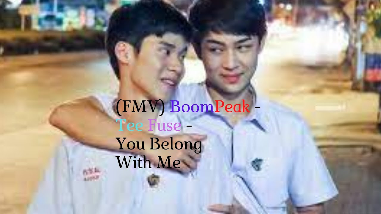 (FMV) BoomPeak - TeeFuse - You Belong With Me