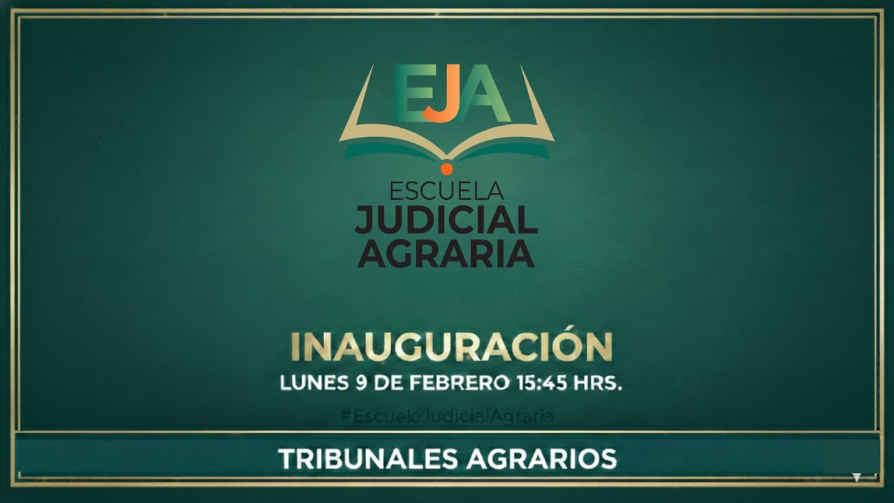 09/02/25 | INAUGURACIÓN DE LA ESCUELA JUDICIAL AGRARIA