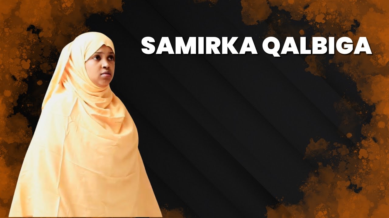 Samirka qalbiga Qeybti 15aad