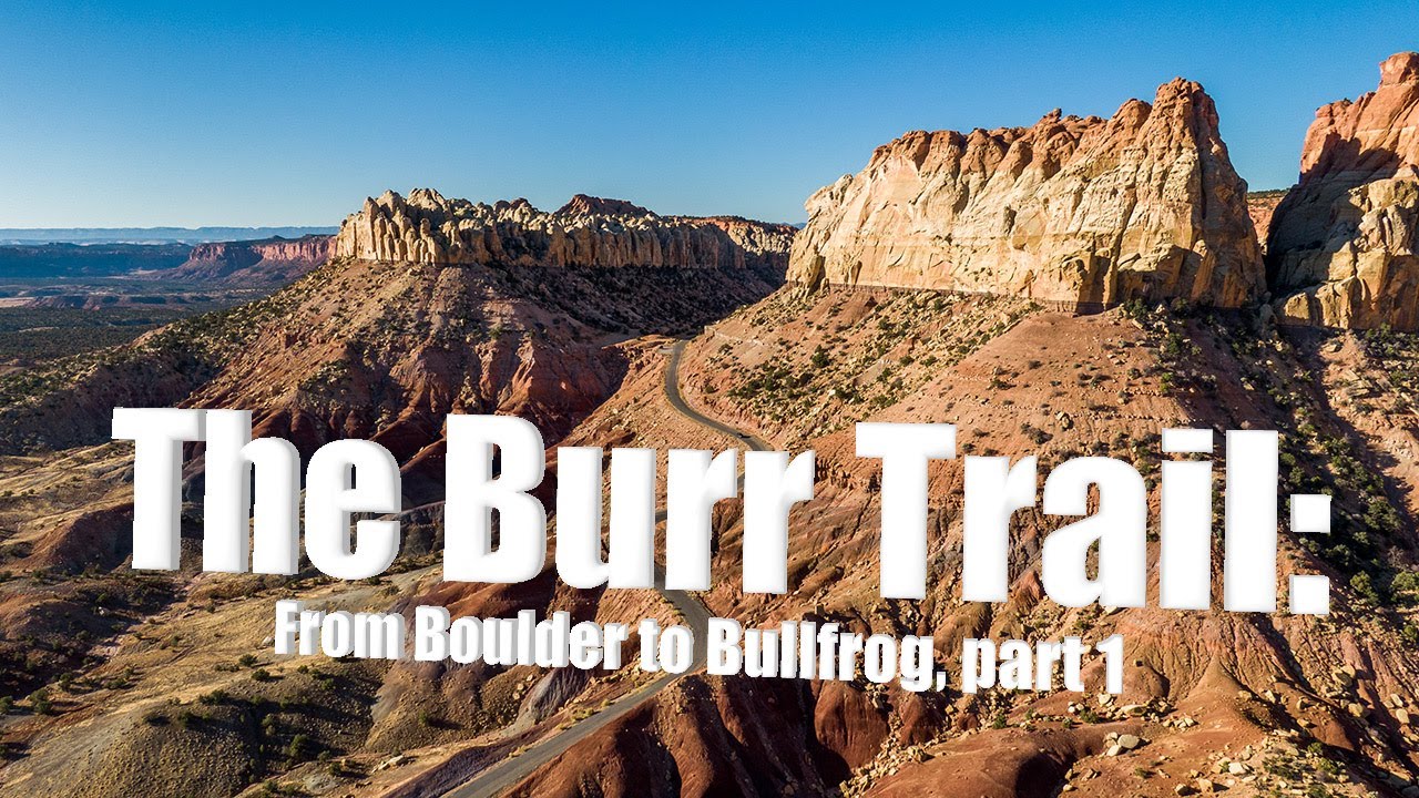 Burr Trail: Long Canyon to Capitol Reef