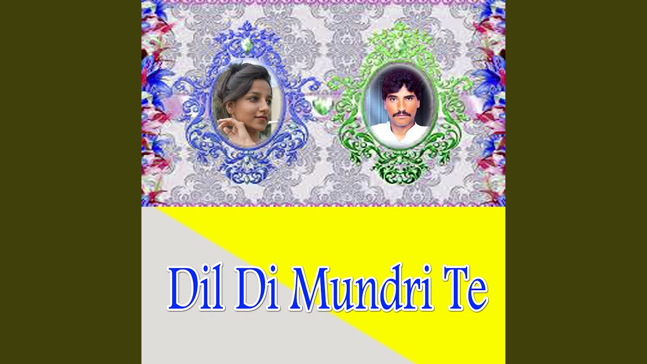 Dil Di Mundri Te