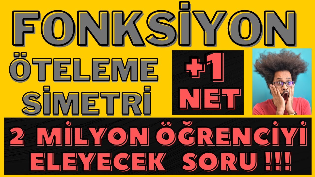 CIKMASINI BEKLEDIGIM FONKSIYON ÖTELEME SORUSU | AYT FONKSİYON | Fonksiyon Konu Anlatimi